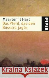 Das Pferd, das den Bussard jagte : Erzählungen Hart, Maarten 't Holberg, Marianne   9783492238274