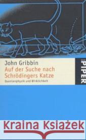 Auf der Suche nach Schrödingers Katze : Quantenphysik und Wirklichkeit Gribbin, John   9783492240307 Piper