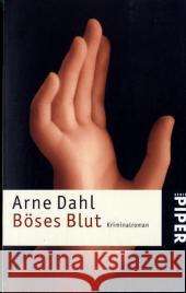 Böses Blut : Kriminalroman Dahl, Arne Butt, Wolfgang  9783492242851 Piper