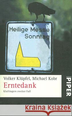 Erntedank Kobr, Michael 9783492245111 Piper Verlag GmbH