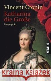 Katharina die Große : Biographie Cronin, Vincent Berisch, Karl  9783492248310 Piper