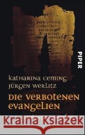 Die verbotenen Evangelien : Apokryphe Schriften Ceming, Katharina Werlitz, Jürgen  9783492250276 Piper