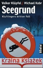 Seegrund : Kluftingers dritter Fall Klüpfel, Volker Kobr, Michael  9783492250948 Piper