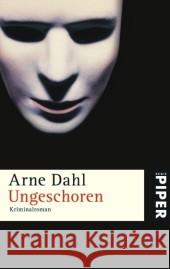 Ungeschoren : Kriminalroman Dahl, Arne Butt, Wolfgang  9783492253093 Piper