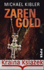 Zarengold : Ein Darmstadt-Krimi Kibler, Michael   9783492253109 Piper