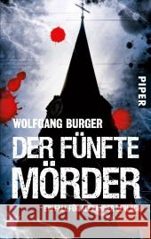 Der fünfte Mörder : Ein Fall für Alexander Gerlach. Originalausgabe Burger, Wolfgang 9783492257435