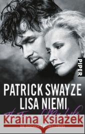 The Time of My Life - Die Geschichte meines Lebens : Deutsche Erstausgabe Swayze, Patrick Niemi, Lisa  9783492259187 Piper