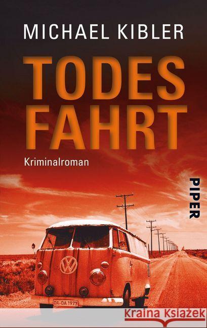 Todesfahrt : Kriminalroman. Originalausgabe Kibler, Michael 9783492273572 Piper