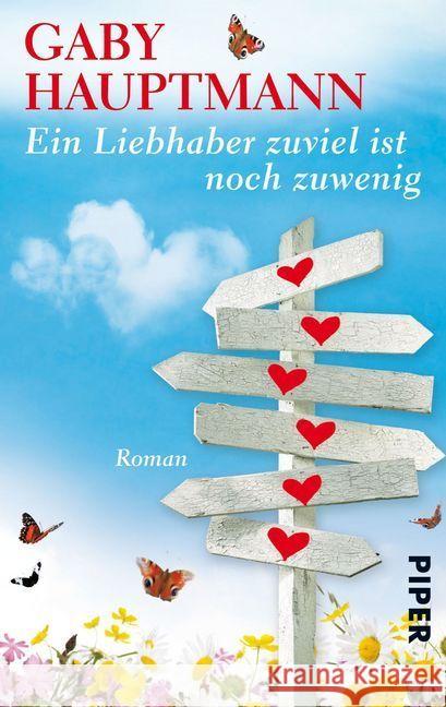 Ein Liebhaber zuviel ist noch zuwenig : Roman Hauptmann, Gaby 9783492273756 Piper