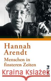 Menschen in finsteren Zeiten Arendt, Hannah 9783492274913 PIPER