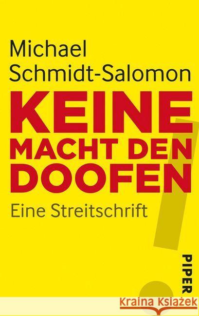 Keine Macht den Doofen! : Eine Streitschrift Schmidt-Salomon, Michael 9783492274944