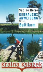 Gebrauchsanweisung für das Baltikum Herre, Sabine 9783492276467 Piper