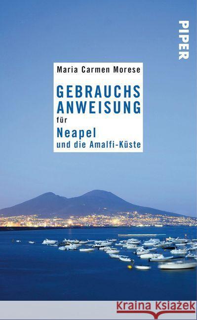 Gebrauchsanweisung für Neapel und die Amalfi-Küste Morese, Maria C. 9783492276887 Piper