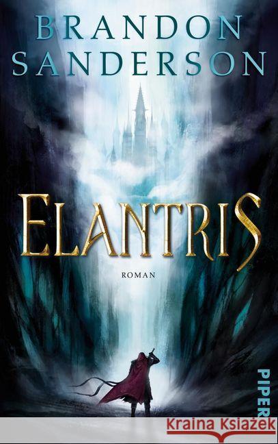 Elantris : Roman Sanderson, Brandon 9783492281539 Piper