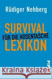 Survival-Lexikon für die Hosentasche Nehberg, Rüdiger 9783492300049