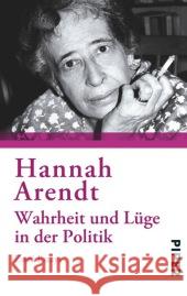 Wahrheit und Lüge in der Politik : Zwei Essays Arendt, Hannah 9783492303286
