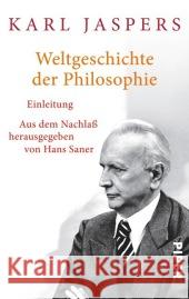 Weltgeschichte der Philosophie : Einleitung Jaspers, Karl 9783492303439