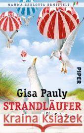 Strandläufer : Ein Sylt-Krimi. Mamma Carlotta ermittelt Pauly, Gisa 9783492303620 Piper