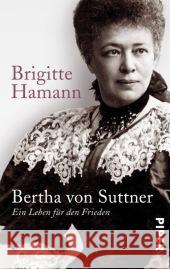 Bertha von Suttner : Kämpferin für den Frieden Hamann, Brigitte 9783492304696 Piper