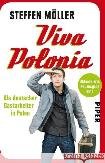 Viva Polonia : Als deutscher Gastarbeiter in Polen Möller, Steffen 9783492306737