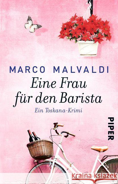 Eine Frau für den Barista : Ein Toskana-Krimi Malvaldi, Marco 9783492306782