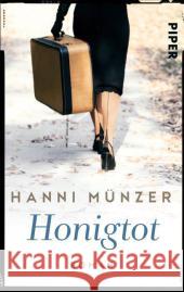 Honigtot : Roman Münzer, Hanni 9783492307253