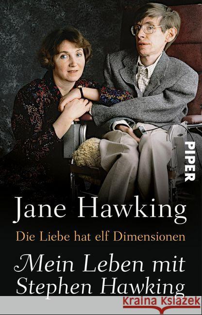 Die Liebe hat elf Dimensionen : Mein Leben mit Stephen Hawking Hawking, Jane 9783492307321 Piper