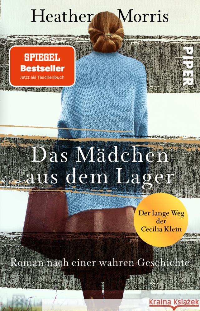 Das Mädchen aus dem Lager - Der lange Weg der Cecilia Klein Morris, Heather 9783492307444 Piper