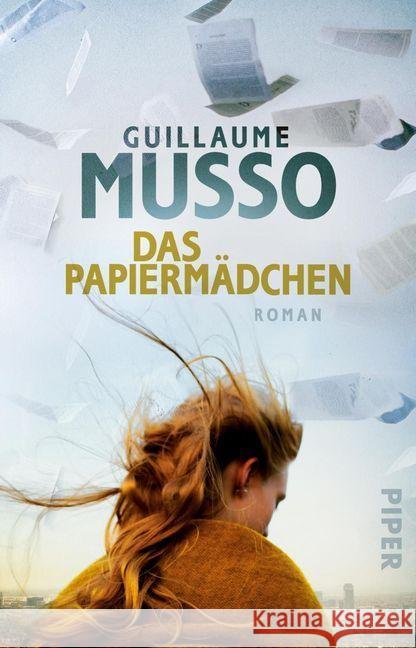 Das Papiermädchen : Roman. Deutsche Erstausgabe Musso, Guillaume 9783492308564 Piper