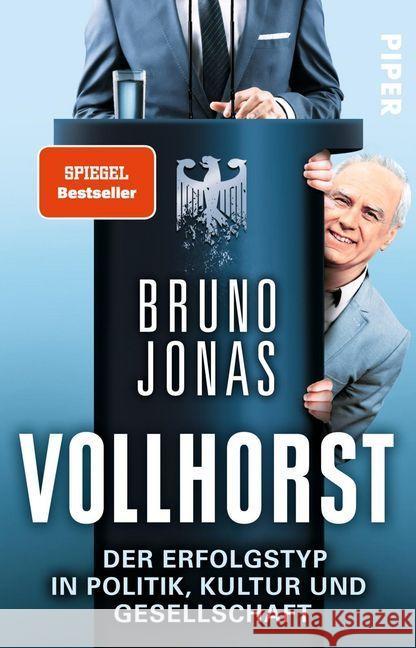 Vollhorst : Der Erfolgstyp in Politik, Kultur und Gesellschaft Jonas, Bruno 9783492308946 Piper