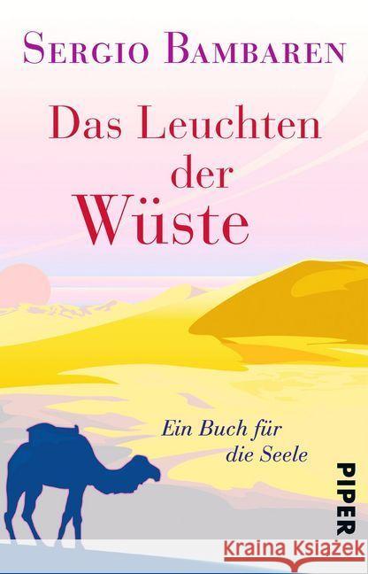 Das Leuchten der Wüste : Ein Buch für die Seele Bambaren, Sergio 9783492309066