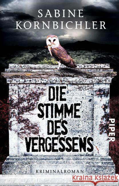 Die Stimme des Vergessens : Kriminalroman Kornbichler, Sabine 9783492309448 Piper