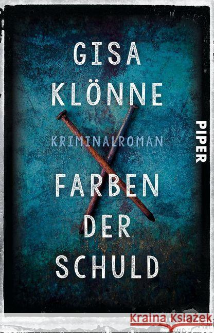 Farben der Schuld : Kriminalroman Klönne, Gisa 9783492309547