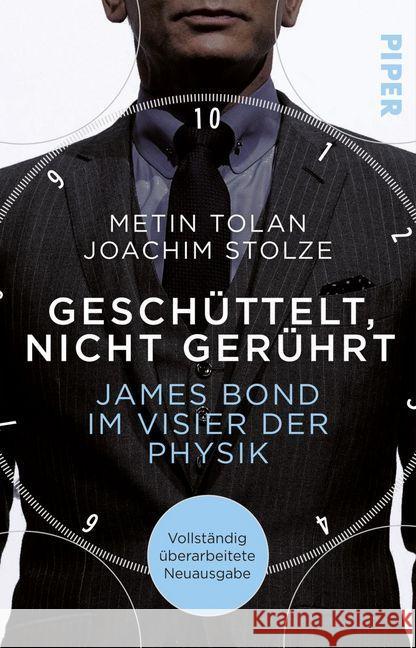 Geschüttelt, nicht gerührt : James Bond im Visier der Physik Tolan, Metin; Stolze, Joachim 9783492310260 Piper