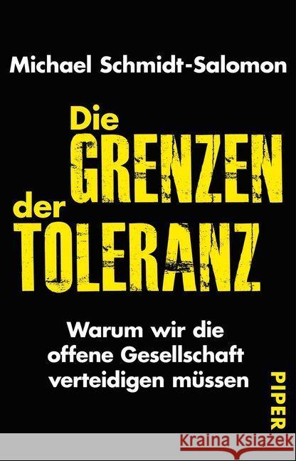 Die Grenzen der Toleranz : Warum wir die offene Gesellschaft verteidigen müssen Schmidt-Salomon, Michael 9783492310314