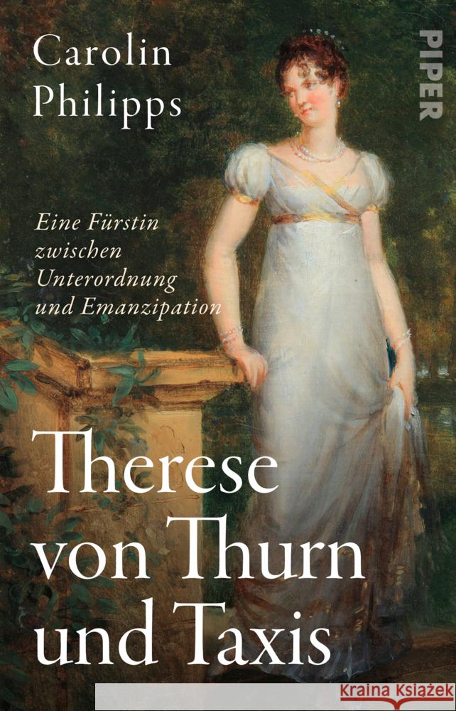 Therese von Thurn und Taxis Philipps, Carolin 9783492310543 Piper
