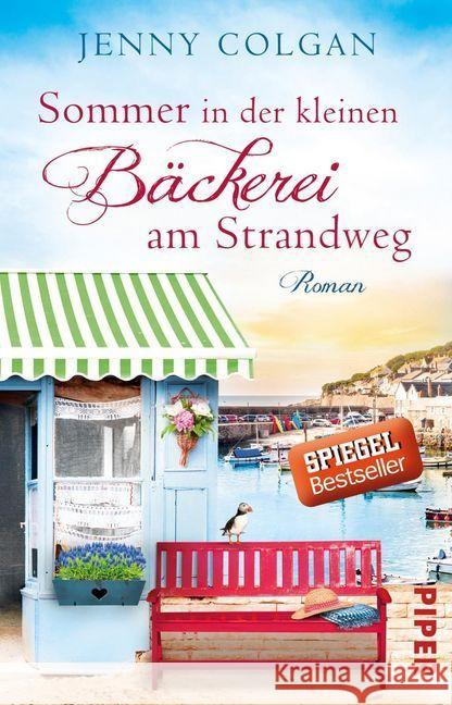 Sommer in der kleinen Bäckerei am Strandweg : Roman. Deutsche Erstausgabe Colgan, Jenny 9783492311298 Piper