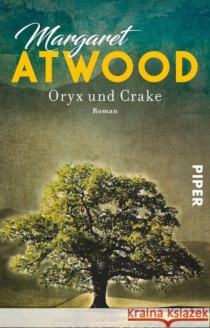 Oryx und Crake : Roman Atwood, Margaret 9783492311311