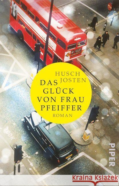 Das Glück von Frau Pfeiffer : Roman Josten, Husch 9783492312646 Piper