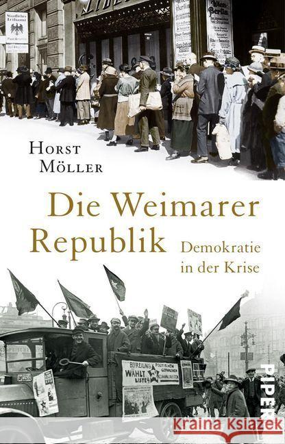 Die Weimarer Republik : Demokratie in der Krise Möller, Horst 9783492312905
