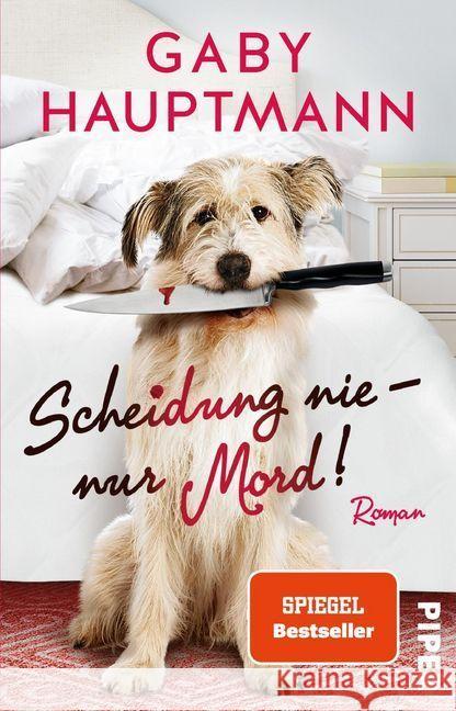 Scheidung nie - nur Mord! : Roman Hauptmann, Gaby 9783492313186 Piper