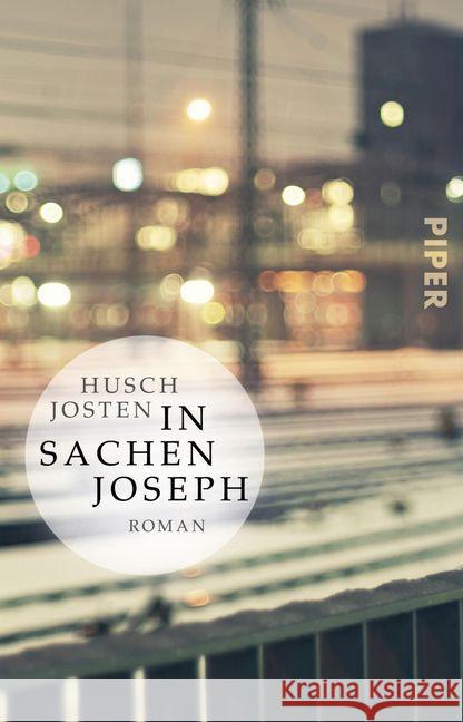 In Sachen Joseph : Roman Josten, Husch 9783492313377 Piper