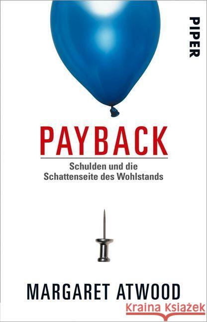 Payback : Schulden und die Schattenseite des Wohlstands Atwood, Margaret 9783492313469 Piper