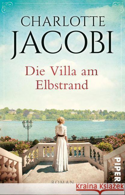 Die Villa am Elbstrand : Roman Jacobi, Charlotte 9783492313513 Piper