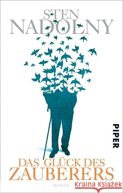 Das Glück des Zauberers : Roman Nadolny, Sten 9783492313896