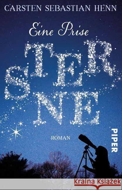 Eine Prise Sterne : Roman Henn, Carsten Sebastian 9783492314022