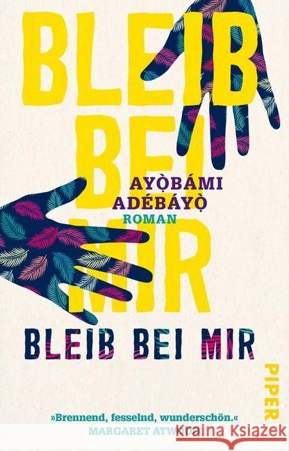 Bleib bei mir : Roman Adebayo, Ayobami 9783492314725 Piper