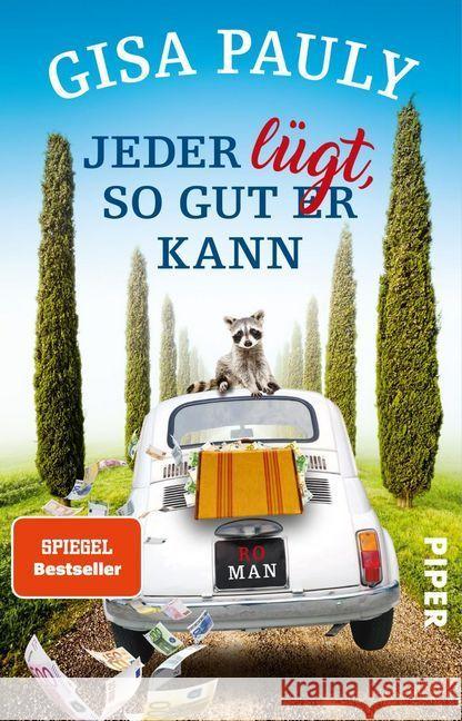 Jeder lügt, so gut er kann : Roman Pauly, Gisa 9783492314732