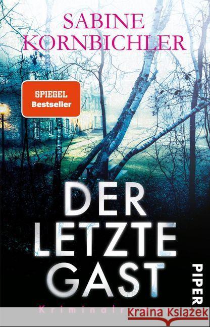 Der letzte Gast : Kriminalroman Kornbichler, Sabine 9783492314770 Piper