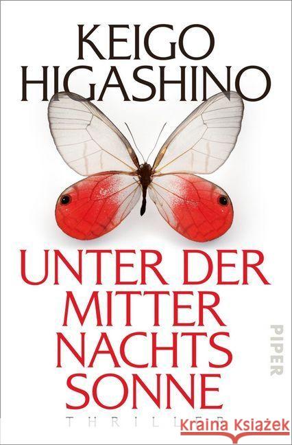 Unter der Mitternachtssonne : Thriller Higashino, Keigo 9783492314985